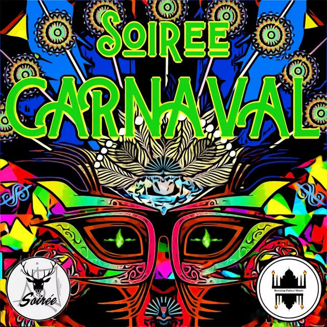 CARNAVAL Colorful carnival-themed cover with a central stylized mask and bright neon patterns in red, blue, green, and yellow. “SOIRÉE” at top, “CARNAVAL” in large green text. Decorative shapes fill the background with label logos at the bottom.